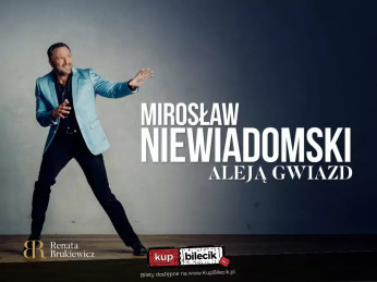 Ostrów Wielkopolski Wydarzenie Koncert Mirosław Niewiadomski - Aleją Gwiazd (z zespołem)