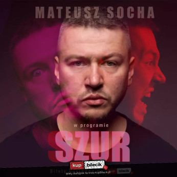 Ostrów Wielkopolski Wydarzenie Stand-up Ostrów Wielkopolski! Mateusz Socha w programie "Szur"