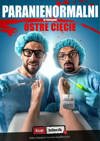 Ostrów Wielkopolski Wydarzenie Kabaret Kabaret Paranienormalni - nowy program "Ostre Cięcie"
