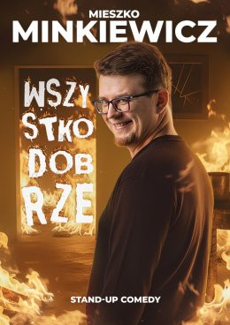 Milicz Wydarzenie Stand-up Mieszko Minkiewicz - Wszystko Dobrze
