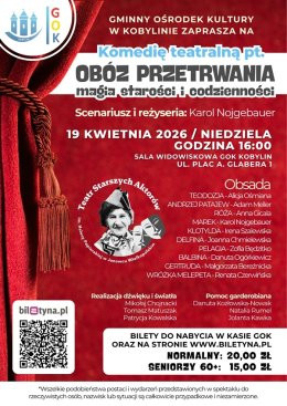 Kobylin Wydarzenie Spektakl OBÓZ PRZETRWANIA - magia starości i codzienności / Teatr Starszych Aktorów
