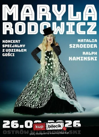 Ostrów Wielkopolski Wydarzenie Koncert Maryla Rodowicz i goście: Natalia Szroeder i Ralph Kamiński