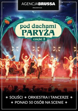 Ostrów Wielkopolski Wydarzenie Spektakl Pod dachami Paryża – część 2