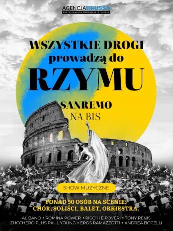 Ostrów Wielkopolski Wydarzenie Koncert Wszystkie Drogi Prowadzą do Rzymu - Sanremo na Bis