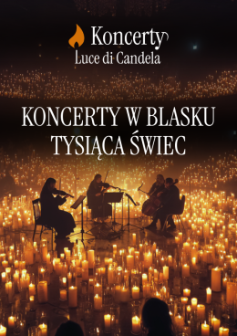 Kalisz Wydarzenie Koncert Koncerty Luce di Candela: Hity Disneya