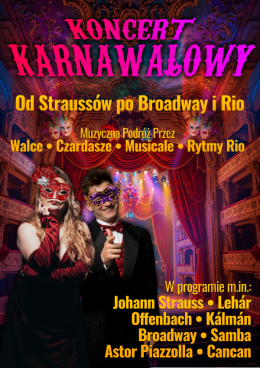 Kalisz Wydarzenie Koncert Koncert Karnawałowy - Od Straussów po Broadway i Rio