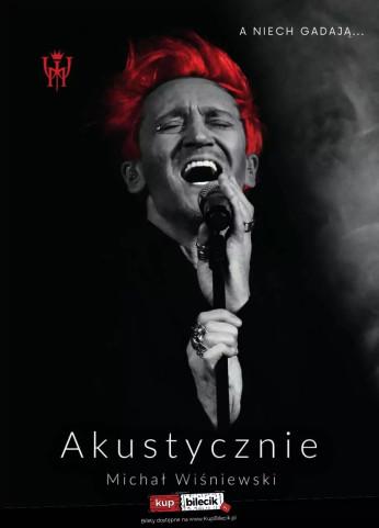 Ostrzeszów Wydarzenie Koncert Michał Wiśniewski Akustycznie