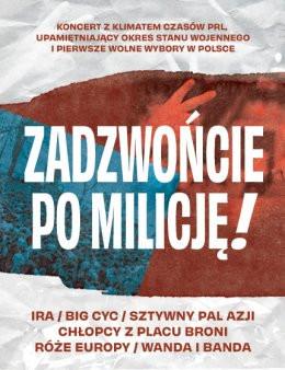 Ostrów Wielkopolski Wydarzenie Koncert Zadzwońcie po Milicję