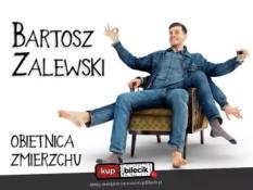 Ostrów Wielkopolski Wydarzenie Stand-up Stand-up / Ostrów Wielkopolski / Bartosz Zalewski - "Obietnica zmierzchu"